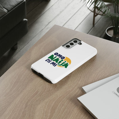 "Omo Naija Ni Mi" Nigerian Pride Protective Case