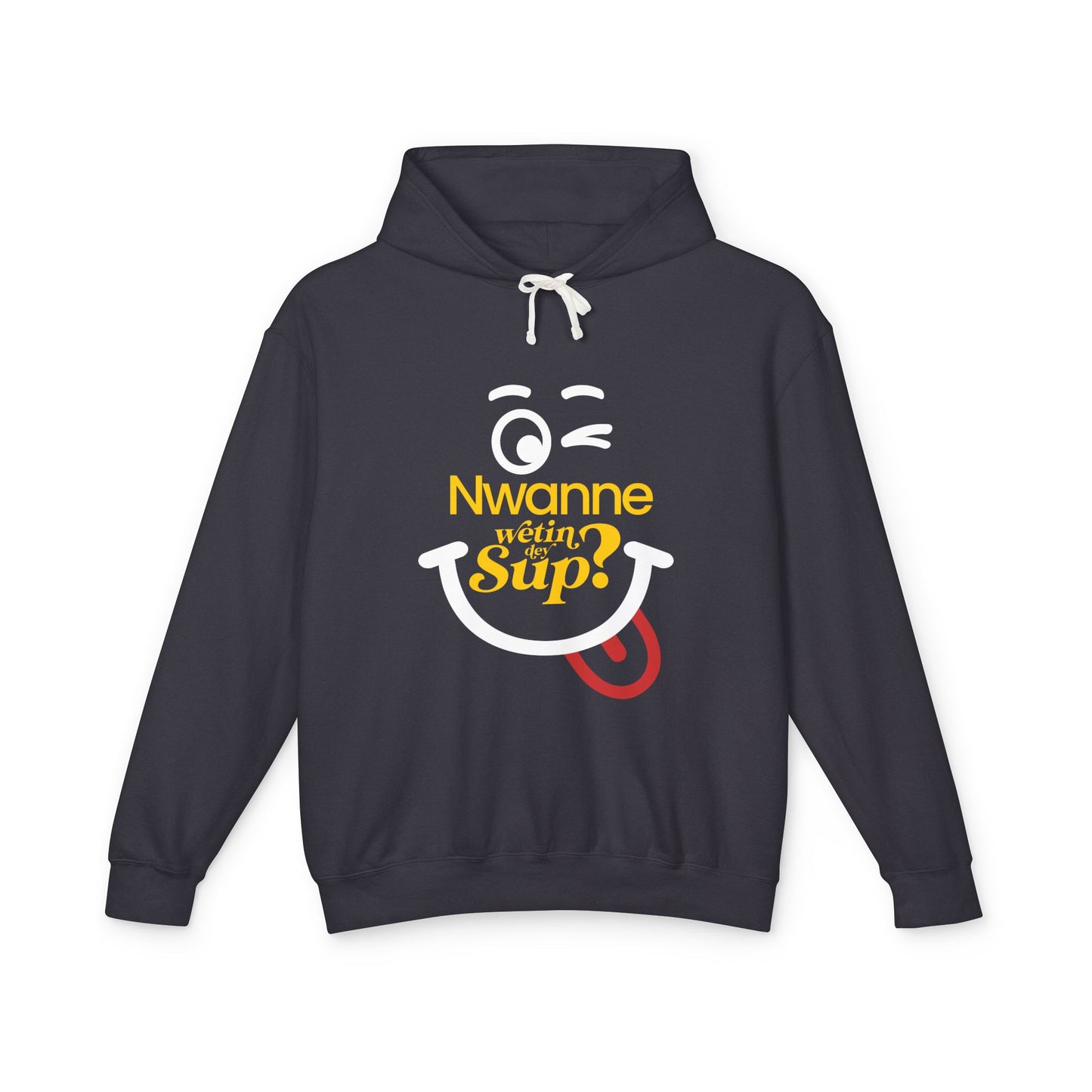 Nwanne Wetin Dey Sup? Hoodie – Playful Nigerian Pidgin Smile Sweatshirt