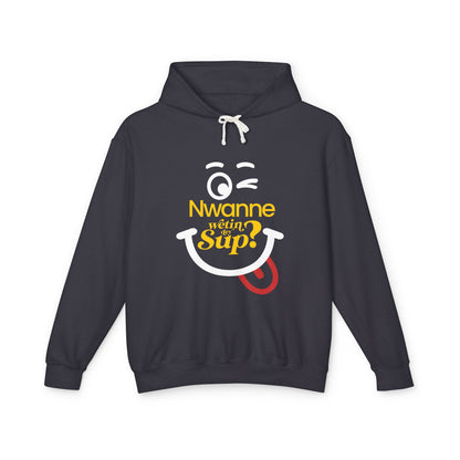 Nwanne Wetin Dey Sup? Hoodie – Playful Nigerian Pidgin Smile Sweatshirt