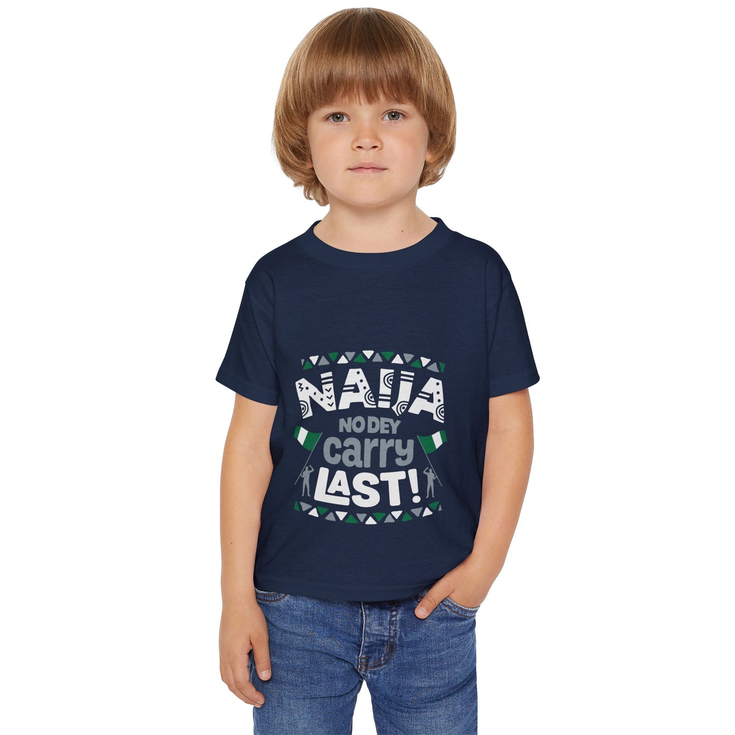 Toddler T-Shirt — "Naija No Dey Carry Last" Nigerian Pride Kids Tee