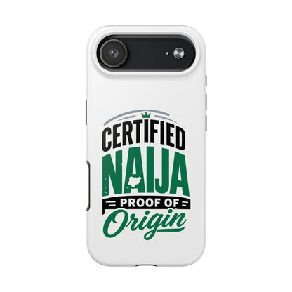 Certified Naija Phone Case – ‘Proof of Origin’ Tough Protective Cover