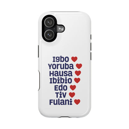 Phone Case — Nigerian Ethnic Pride List (Igbo, Yoruba, Hausa, Ibibio, Edo, Tiv, Fulani)