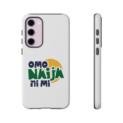 "Omo Naija Ni Mi" Nigerian Pride Protective Case