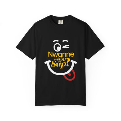 Nwanne Wetin dey Sup? Smiley Graphic T-Shirt