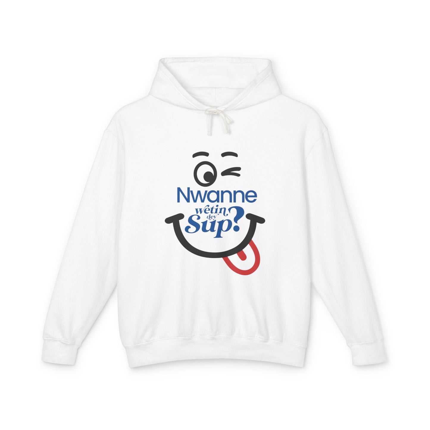 Nwanne Wetin Dey Sup? Hoodie – Playful Nigerian Pidgin Smile Sweatshirt