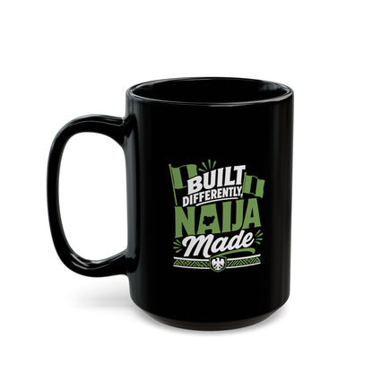 Black Mug - "Built Differently Naija Made" Coffee Cup (11oz/15oz)