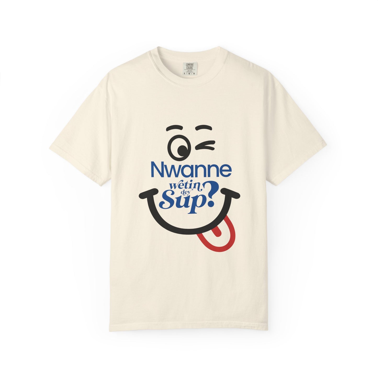 Nwanne Wetin dey Sup? Smiley Graphic T-Shirt