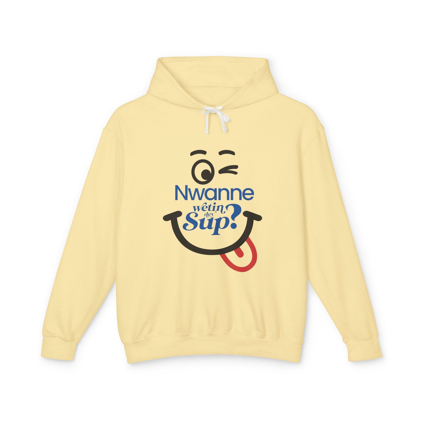 Nwanne Wetin Dey Sup? Hoodie – Playful Nigerian Pidgin Smile Sweatshirt