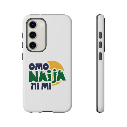 "Omo Naija Ni Mi" Nigerian Pride Protective Case