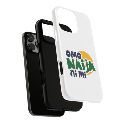 "Omo Naija Ni Mi" Nigerian Pride Protective Case