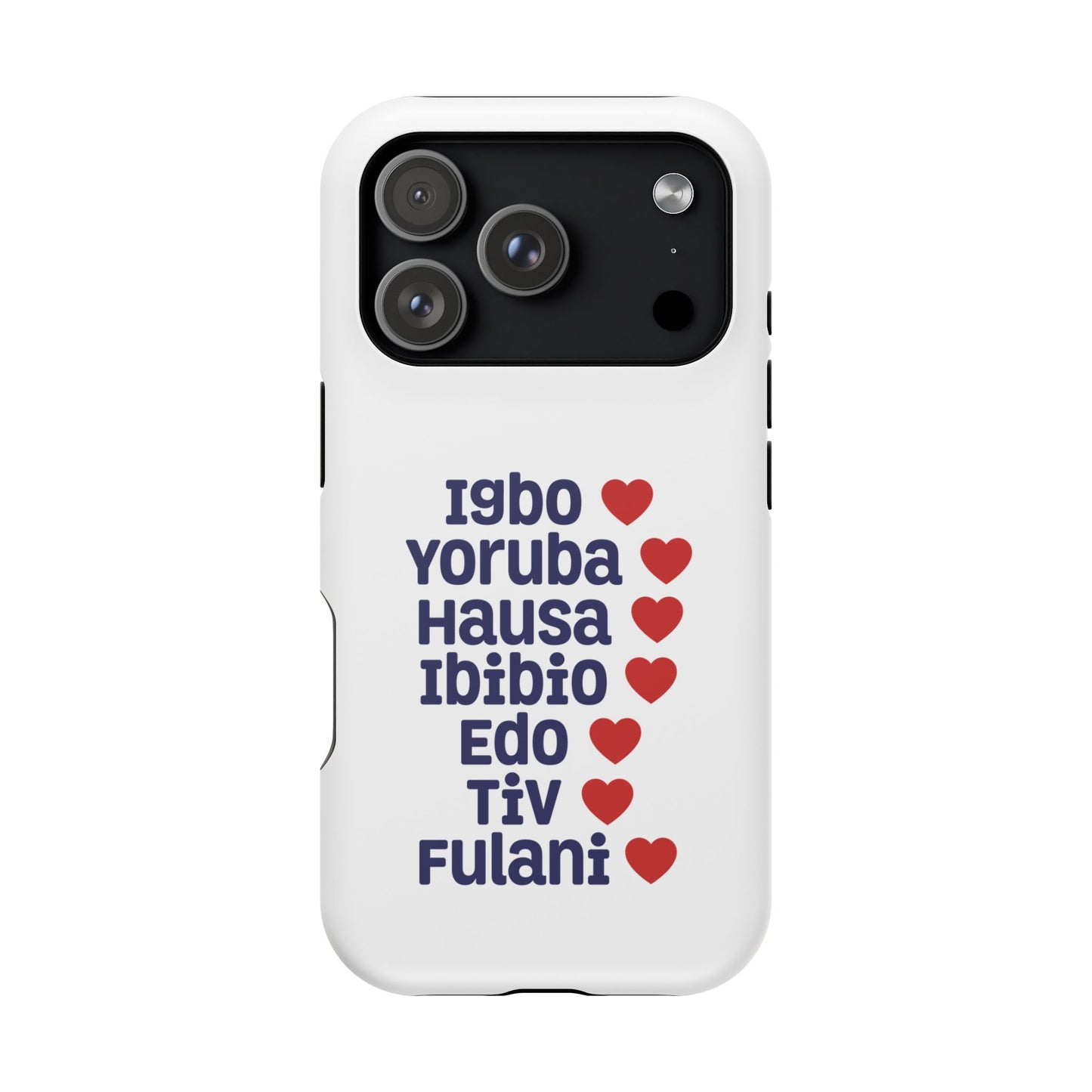 Phone Case — Nigerian Ethnic Pride List (Igbo, Yoruba, Hausa, Ibibio, Edo, Tiv, Fulani)