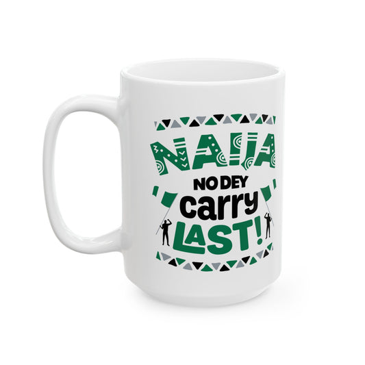 Nigerian Pop Culture, Fun Ceramic Mug for Coffee Lovers, Gift for Dad or Mom, Funny Quote Mug, Unique Birthday Gift, Home Kitchen Decor