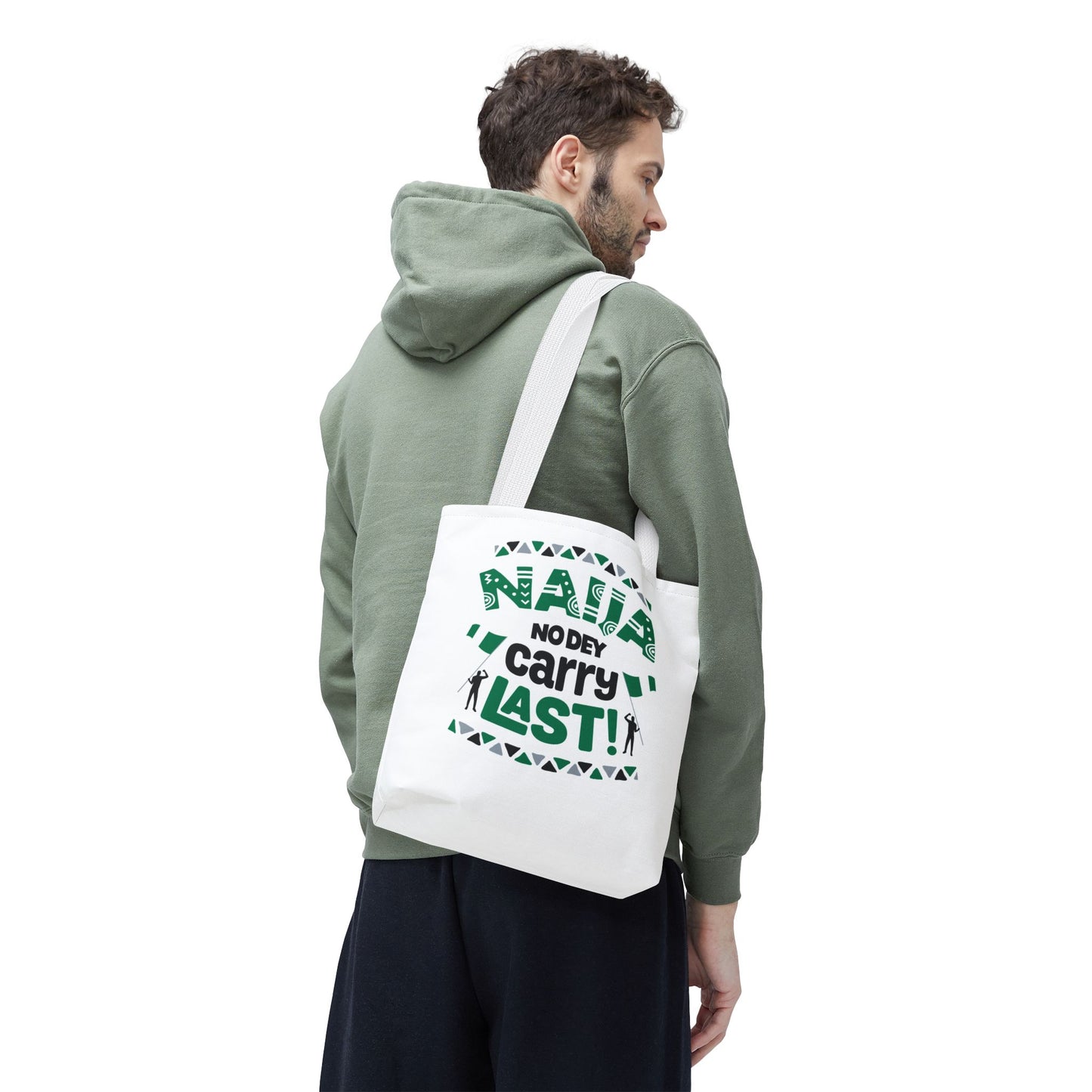 Naija No Dey Carry Last Tote Bag - Fun Eco-Friendly Bag, Gift for Nigerians, Everyday Use, Travel, Shopping, Festival