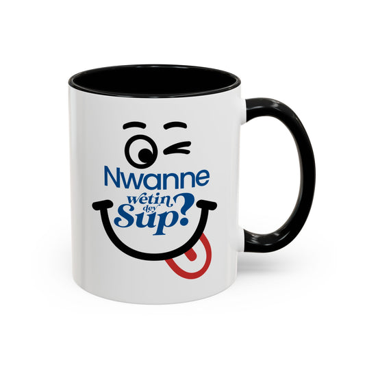 Coffee Mug — "Nwanne Wetin Dey Sup?" Accent Ceramic Mug (11/15oz)