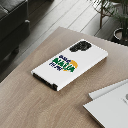 "Omo Naija Ni Mi" Nigerian Pride Protective Case