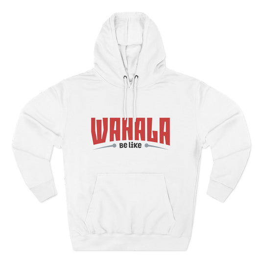 Wahalla be like Bicycle Fleece Hoodie | Great for Cyclists, Casual Wear, Gifts, Fall Fashion, Bike Festivals