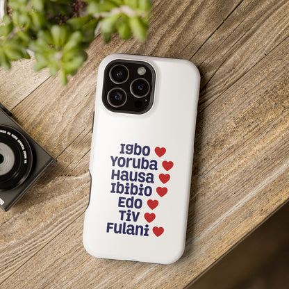 Phone Case — Nigerian Ethnic Pride List (Igbo, Yoruba, Hausa, Ibibio, Edo, Tiv, Fulani)