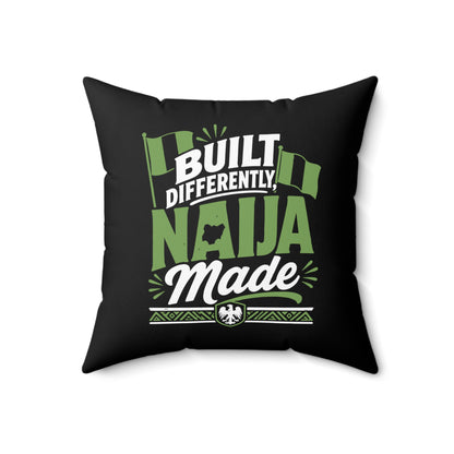 Square Pillow — "Built Differently Naija Made" Nigerian Pride Decorative Cushion