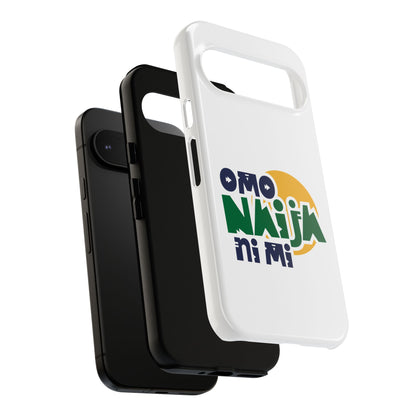 "Omo Naija Ni Mi" Nigerian Pride Protective Case