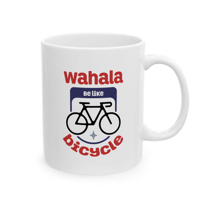 Funny Ceramic Mug - "Wahala be like Bicycle" - Perfect Gift for Coffee Lovers, Birthdays, Mornings, Home Office, Tea Enthusiasts