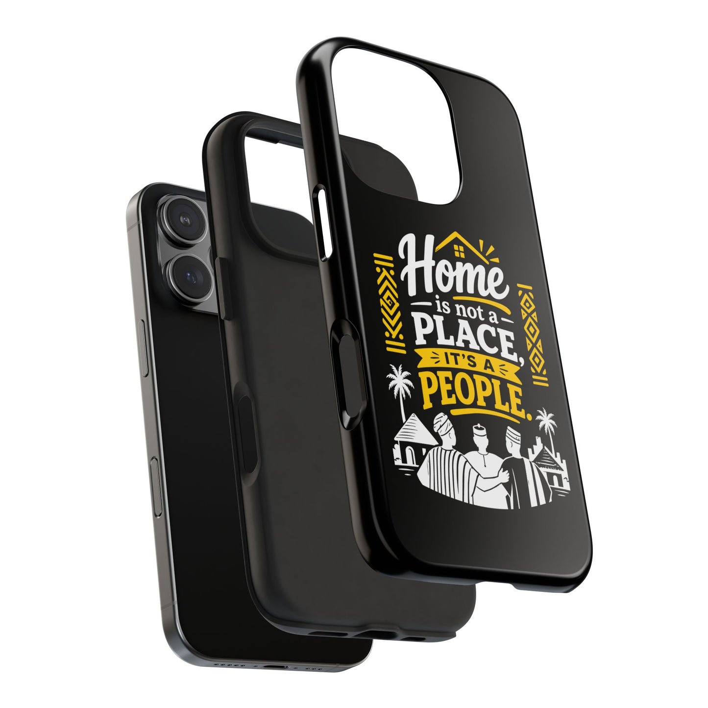 Phone Case — "Home Is Not a Place, It's a People" Black Tough Protective Cover
