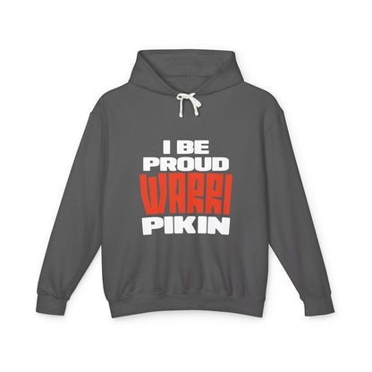 I Be Proud Warri Pikin Hoodie — Afro-Caribbean Pride Lightweight Hooded Sweatshirt