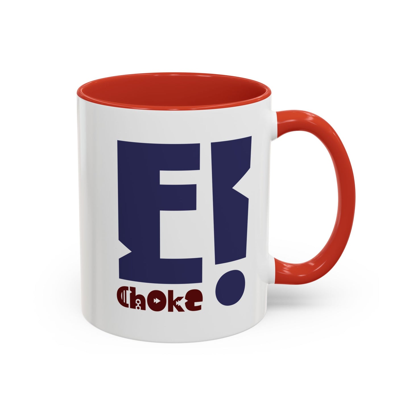Coffee Mug — Bold “E Choke” Graphic Accent Mug (11/15oz)