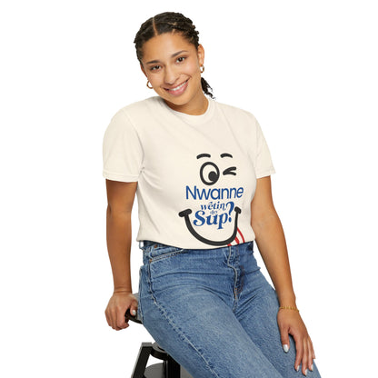 Nwanne Wetin dey Sup? Smiley Graphic T-Shirt