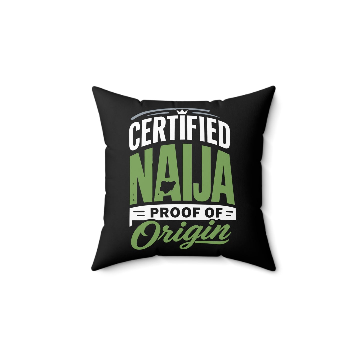 Naija Certified Throw Pillow – "Certified Naija Proof of Origin" Decorative Cushion
