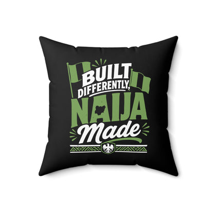 Square Pillow — "Built Differently Naija Made" Nigerian Pride Decorative Cushion