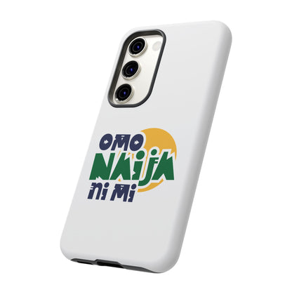"Omo Naija Ni Mi" Nigerian Pride Protective Case