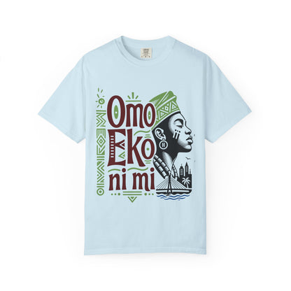 Omo Eko Ni Mi T-Shirt — Lagos Pride Nigerian Afrocentric Graphic Tee