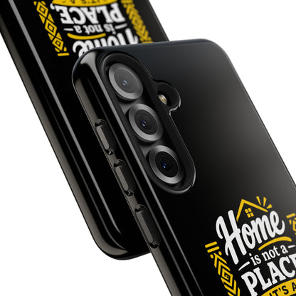 Phone Case — "Home Is Not a Place, It's a People" Black Tough Protective Cover