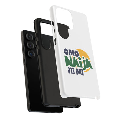 "Omo Naija Ni Mi" Nigerian Pride Protective Case