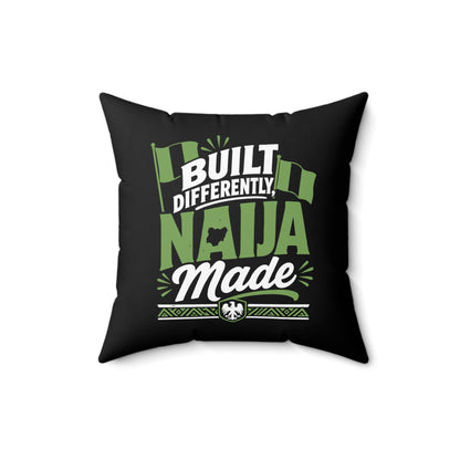 Square Pillow — "Built Differently Naija Made" Nigerian Pride Decorative Cushion