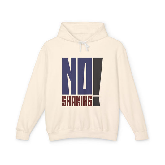 No Shaking Hoodie — Statement Pullover