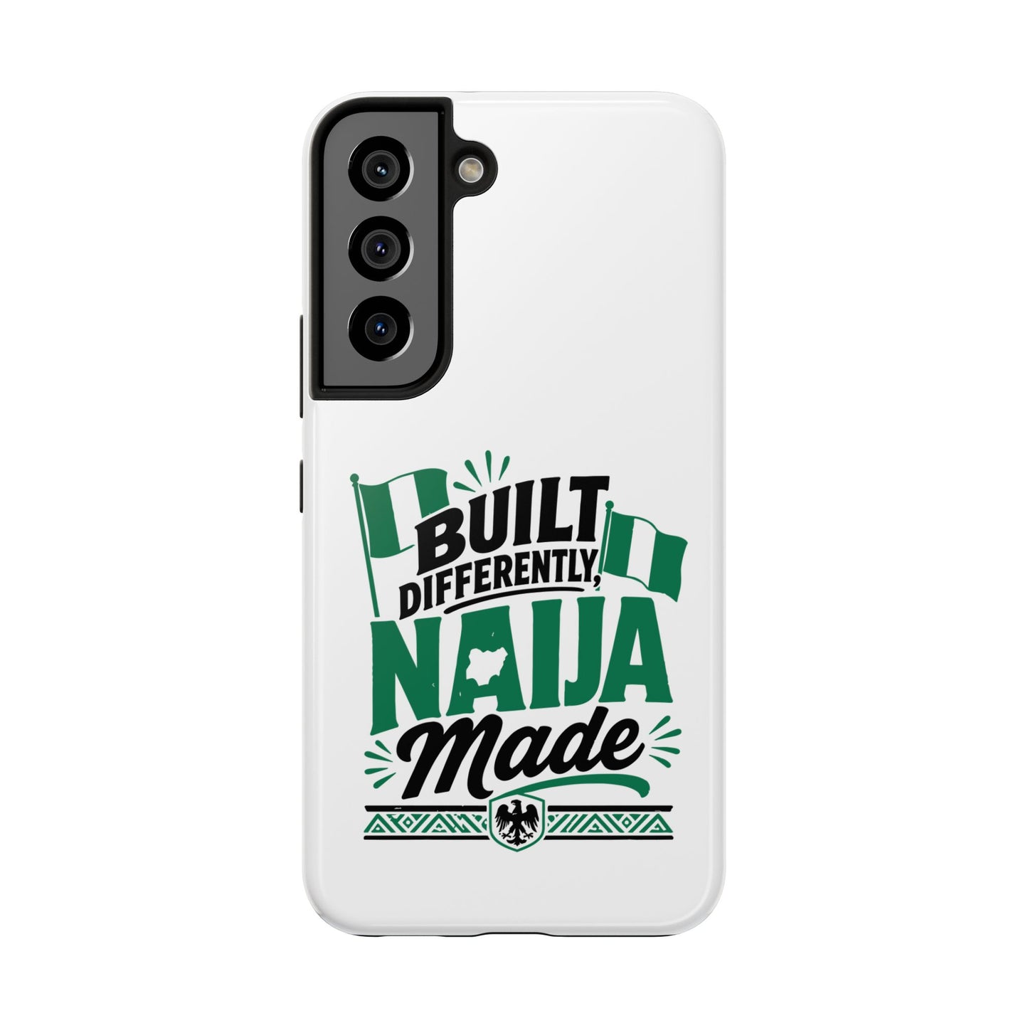 Naija Made Tough Phone Case — Built Differently Nigerian Pride Protective Cover