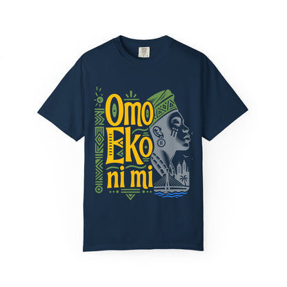 Omo Eko Ni Mi T-Shirt — Lagos Pride Nigerian Afrocentric Graphic Tee