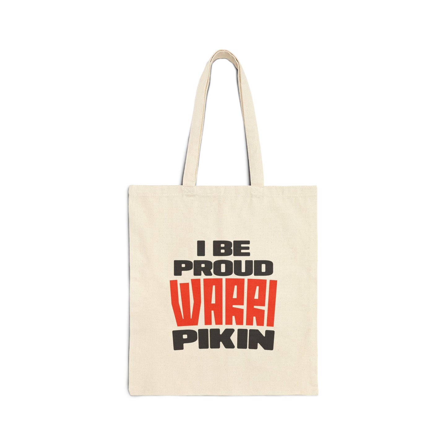Canvas Tote Bag — I Be Proud Wrek Pikin Graphic Grocery & Market Tote