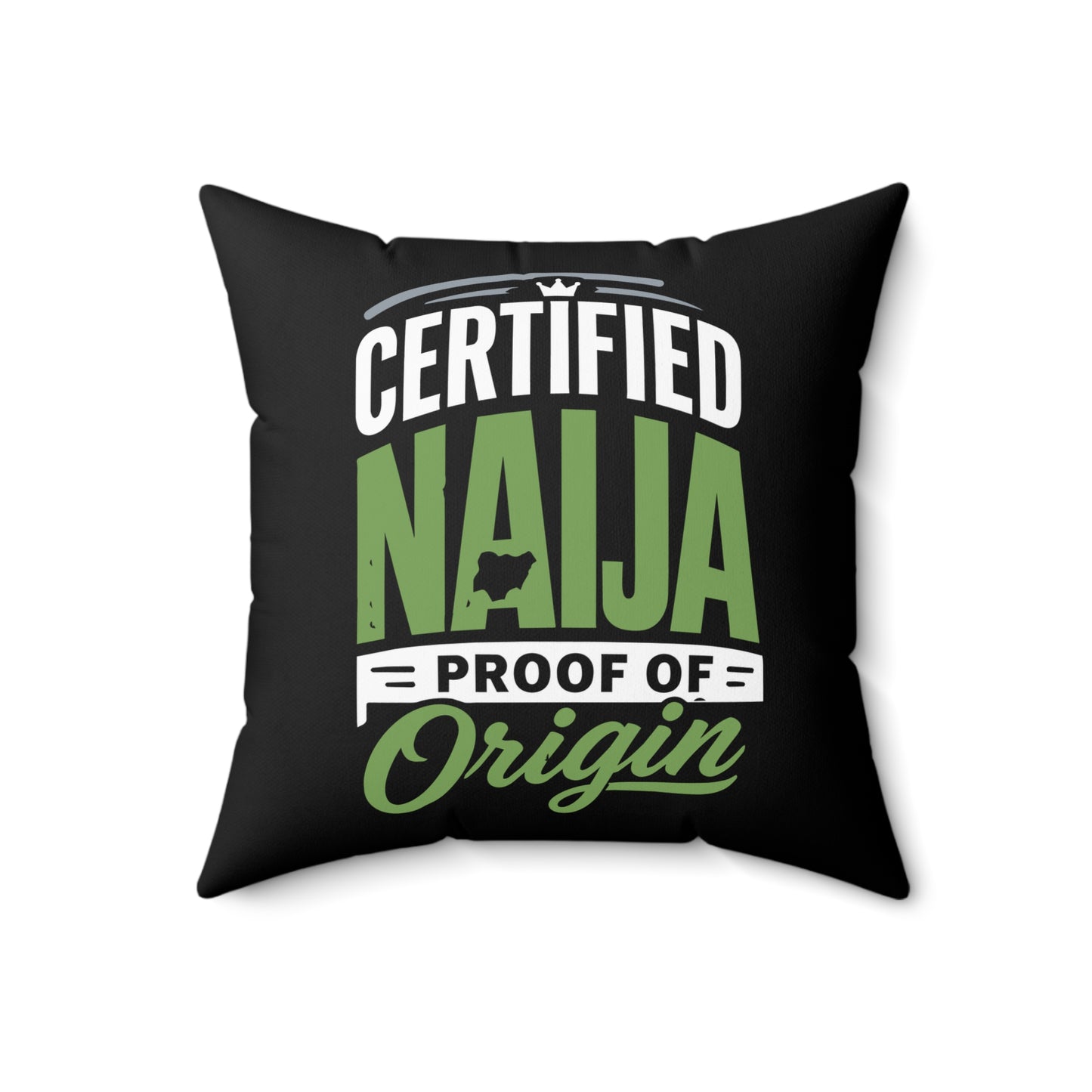 Naija Certified Throw Pillow – "Certified Naija Proof of Origin" Decorative Cushion