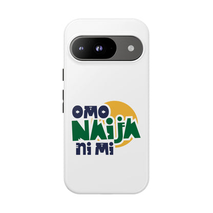 "Omo Naija Ni Mi" Nigerian Pride Protective Case