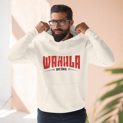 Wahalla be like Bicycle Fleece Hoodie | Great for Cyclists, Casual Wear, Gifts, Fall Fashion, Bike Festivals